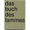 Das Buch des Lammes by Hans Urs Von Balthasar