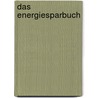 Das Energiesparbuch door Gudrun Pinn