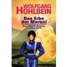 Das Erbe von Moroni door Wolfgang Hohlbein
