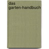 Das Garten-Handbuch door Matthew Biggs