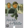 Das Jahr der Wölfe by Willi Fährmann