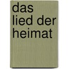 Das Lied der Heimat door Thomas Hürlimann