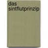 Das Sintflutprinzip door Gunter Dueck