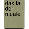 Das Tal der Rituale door Fuad Rifka
