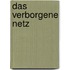 Das verborgene Netz