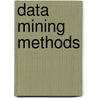 Data Mining Methods door Rajan Chattamvelli