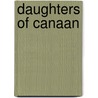 Daughters of Canaan door Margaret Ripley Wolfe