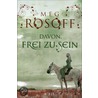 Davon, frei zu sein door Rosoff Meg