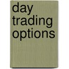 Day Trading Options door Jeff Augen