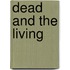Dead And The Living