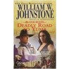 Deadly Road to Yuma door William W. Johnstone