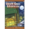 Death Goes Shopping door Jessica Burton