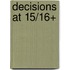Decisions At 15/16+
