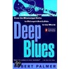 Deep Blues by Robert Palmer