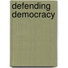Defending Democracy door Giovanni Capoccia