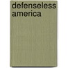 Defenseless America door Hudson Maxim