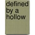 Defined by a Hollow