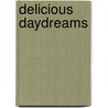 Delicious Daydreams by J.W. Mckenna