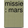 Missie : Mars by D.H. Lorenzen