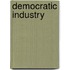 Democratic Industry