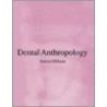 Dental Anthropology door Simon Hillson