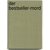 Der Bestseller-Mord door Michael Collins