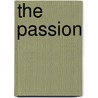 The Passion by M. Gibson