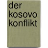 Der Kosovo Konflikt by Unknown