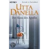 Der Kuss des Apollo door Utta Danella