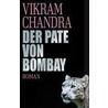 Der Pate von Bombay by Vikram Chandra
