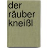 Der Räuber Kneißl by Marlene Reidel