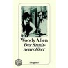 Der Stadtneurotiker door Woody Allen