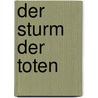 Der Sturm der Toten door Lisa Smedman