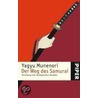 Der Weg des Samurai by Yagyu Munenori