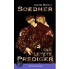 Der letzte Prediger door Jakob Maria Soedher