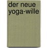Der neue Yoga-Wille door Ewald Koepke
