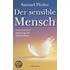 Der sensible Mensch