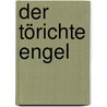 Der törichte Engel by Christopher Moore