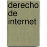 Derecho de Internet door Guillermo Cabanellas de Las Cuevas