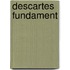 Descartes Fundament