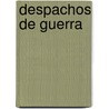 Despachos de Guerra door Michael Herr