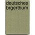 Deutsches Brgerthum