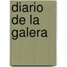 Diario de La Galera by Imre Kertész