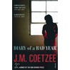 Diary Of A Bad Year by J.H. Coetzee