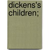 Dickens's Children; by Jessie Willcox Smith