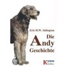 Die Andy Geschichte by Eric H.W. Aldington