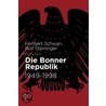 Die Bonner Republik by Heribert Schwan