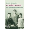 Die Brüder Himmler door Katrin Himmler