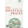 Die Dienstagsfrauen door Monika Peetz