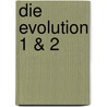 Die Evolution 1 & 2 by Manfred Grasshoff